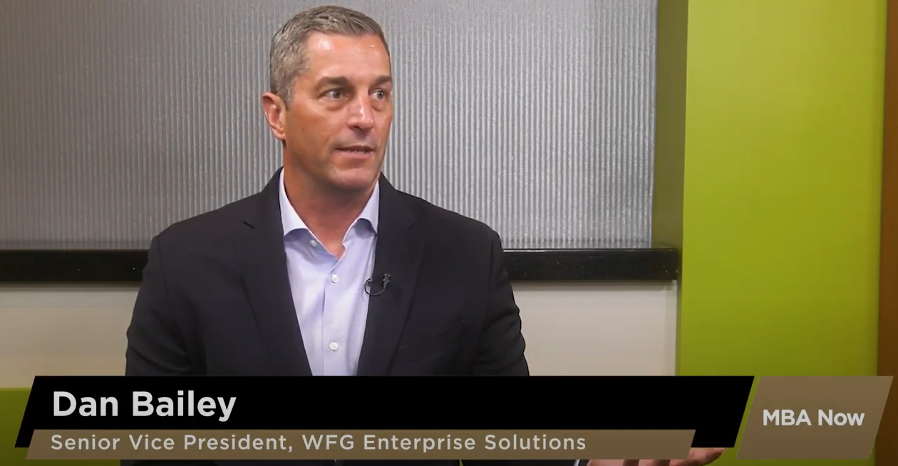 MBANow: Dan Bailey of WFG Enterprise Solutions