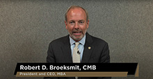 MBA’s Bob Broeksmit Thanks You for Renewing Your Membership